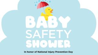 Baby Safety Shower banner on blue cloud and yellow duck with In honor of National Injury Prevention Day 